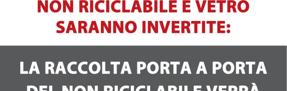 FINO AL 30 SETTEMBRE 2023 LE RACCOLTE DI NON RICICLABILE E VETRO SARANNO INVERTITE